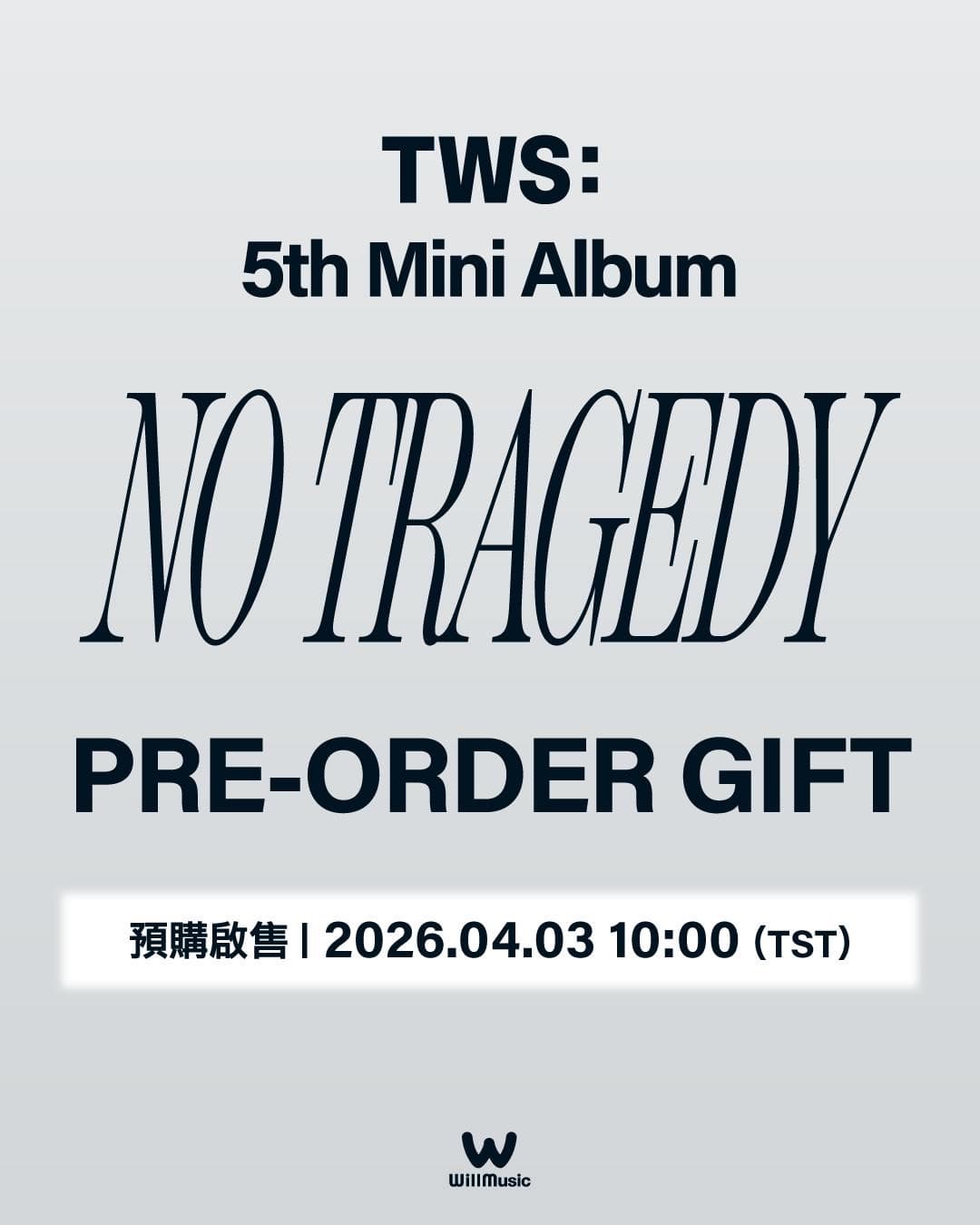 TWS 5th Mini Album「NO TRAGEDY」WillMusic 預購 Lucky Draw