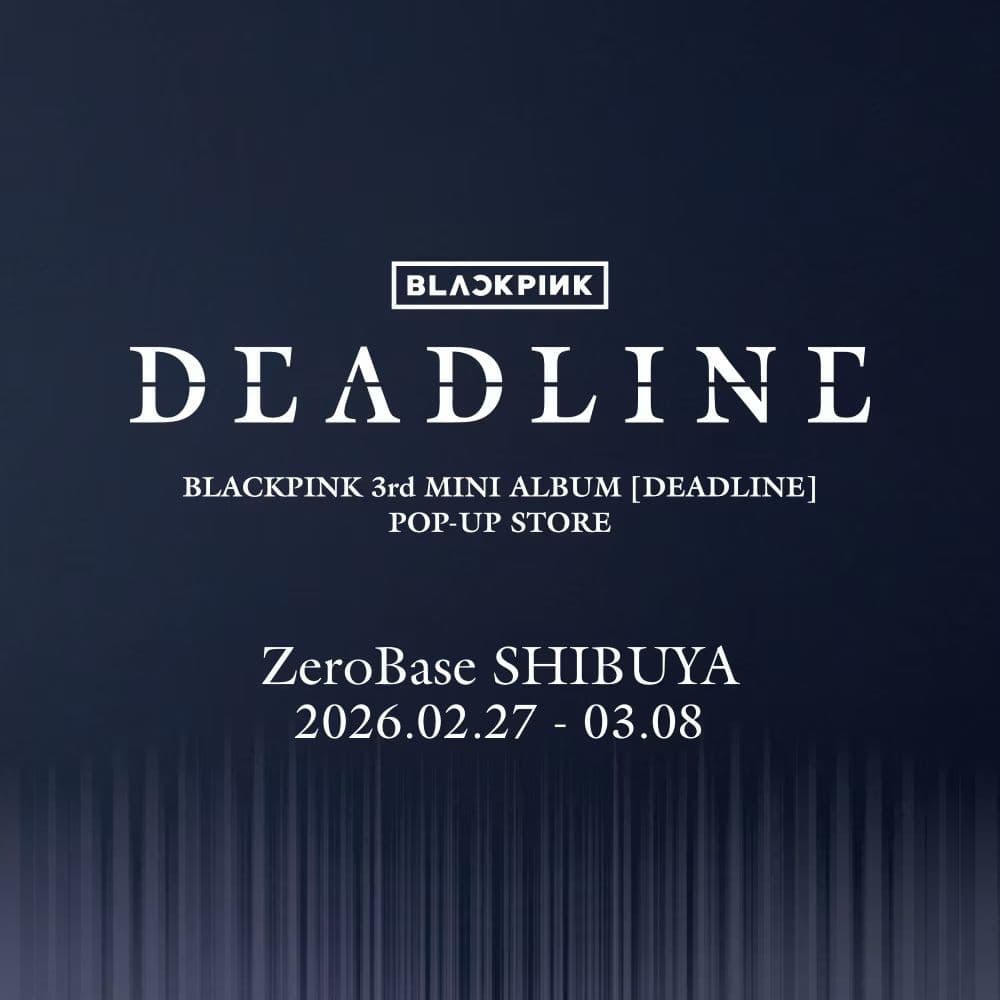 BLACKPINK 3rd MINI ALBUM [DEADLINE] POP-UP STORE