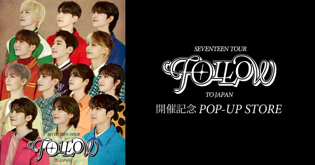 SEVENTEEN TOUR FOLLOW TO JAPAN POP-UP IN FUKUOKA