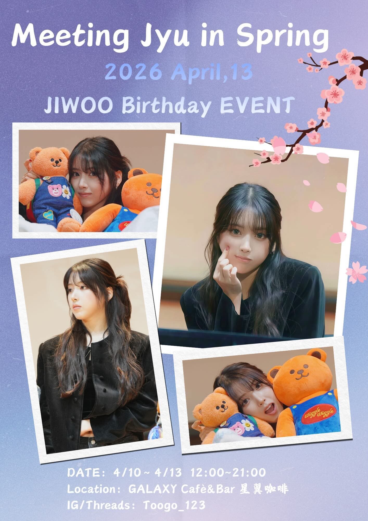 Meeting Jyu in Spring — 台北啾の生咖 JIWOO Birthday EVENT