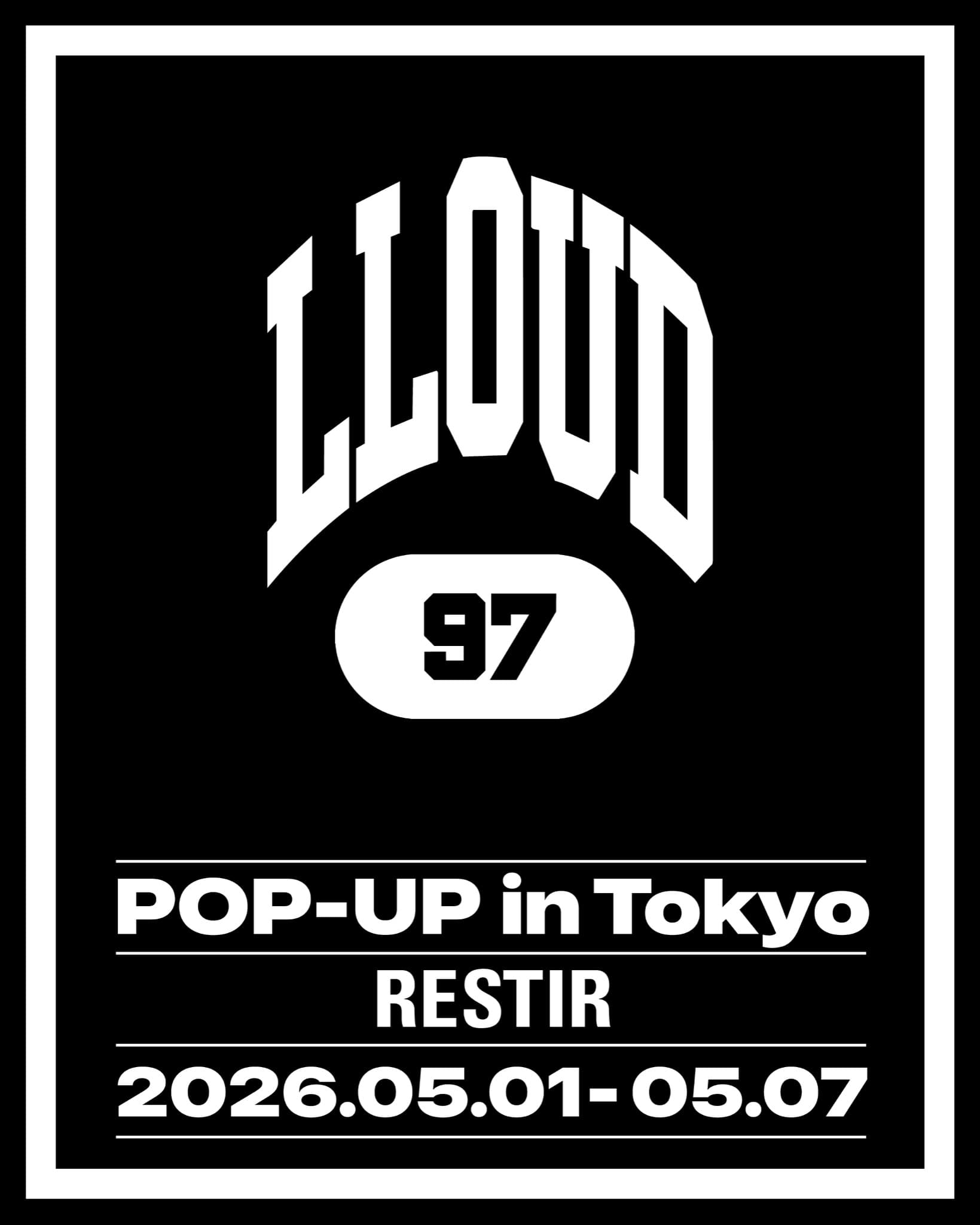 LLOUD POP-UP in Tokyo