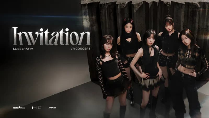 LE SSERAFIM VR CONCERT : INVITATION — Mexico City