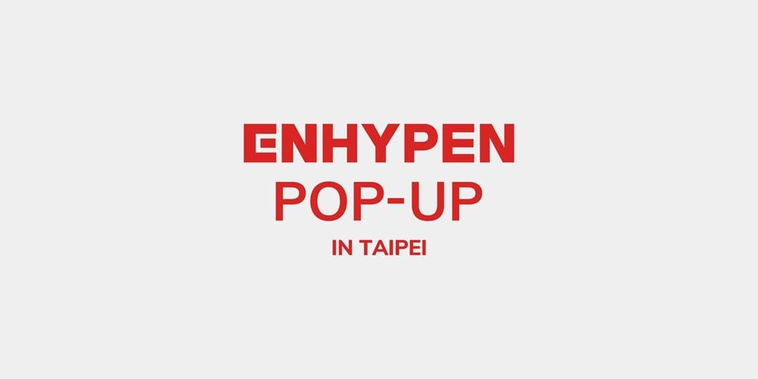 ENHYPEN POP-UP in TAIPEI