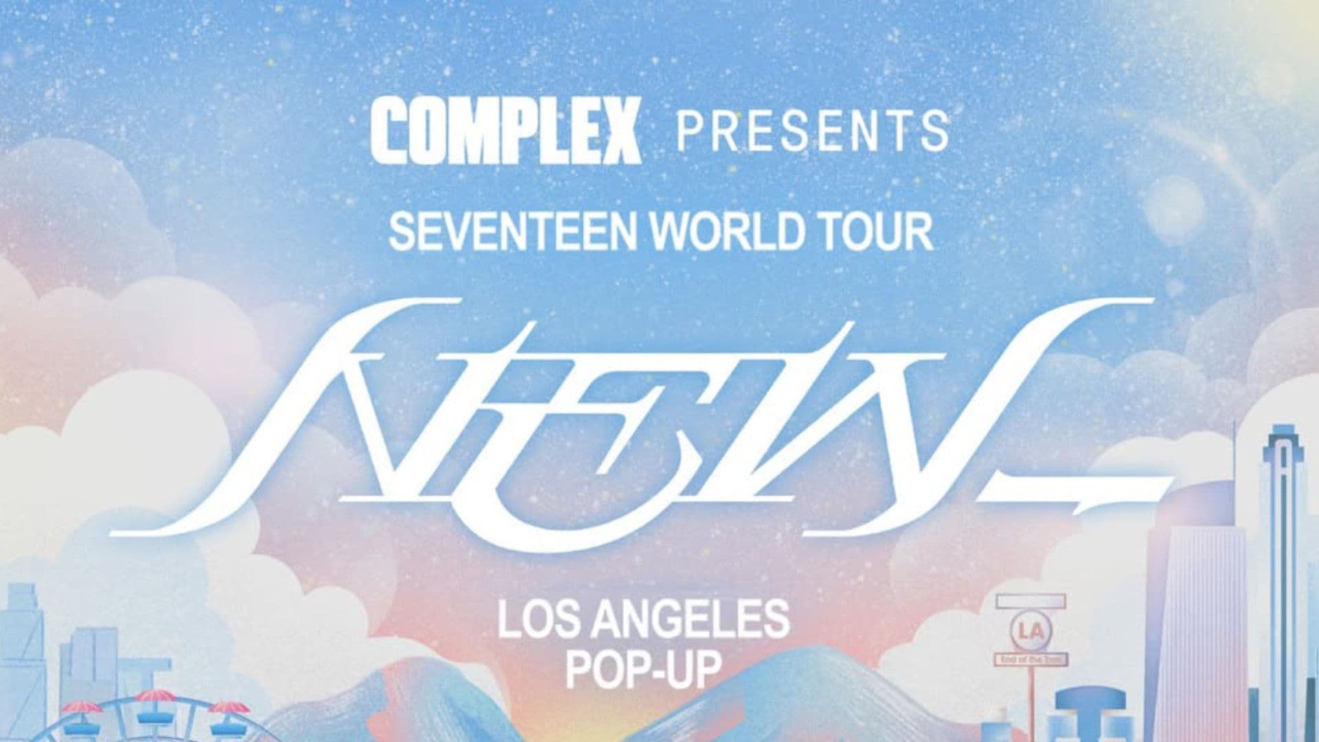 SEVENTEEN x COMPLEX POP-UP LA